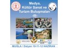 Medya, Kültür Sanat ve Turizm Buluşmaları Muğla’da