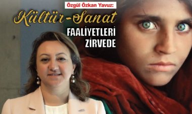 Kültür ve Turizm Bakan Yardımcısı Özgül Özkan Yavuz: Kültür Sanat Cumhuriyet tarihinin zirvesinde
