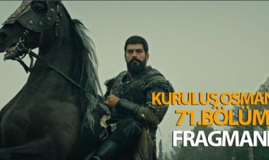 Kuruluş Osman 71. Bölüm| Neler oluyor?